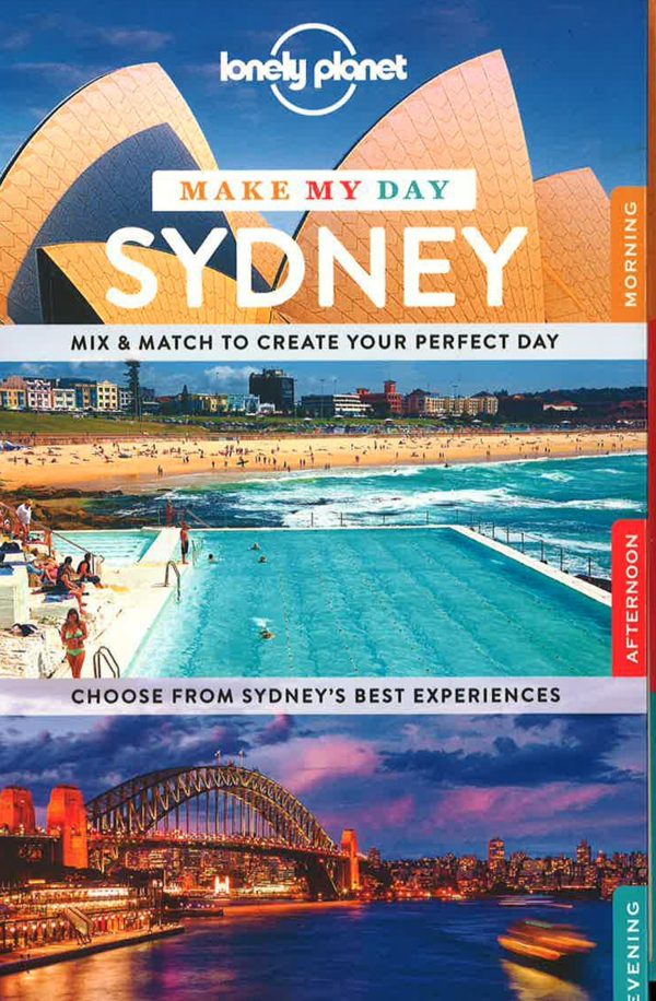 Lonely Planet Make My Day Sydney (Travel Guide) Online Hot Sale