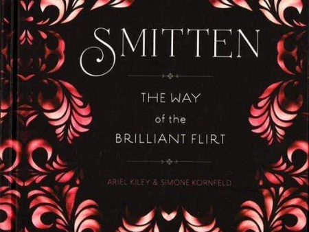 Smitten : The Way Of The Brilliant Flirt Sale