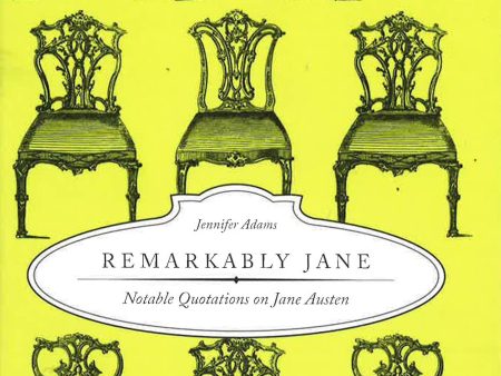 Remarkably Jane : Notable Quotations On Jane Austen Fashion