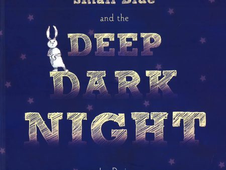 Small Blue And The Deep Dark Night Discount