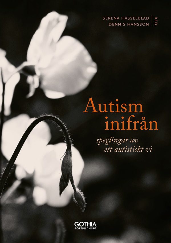 Autism inifrån : Speglingar av ett autistiskt vi Fashion