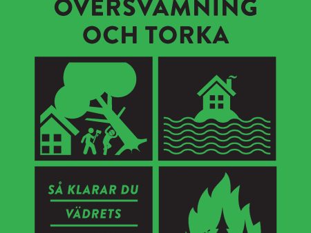 Storm : översvämning och torka - så klarar du vädrets utmaningar on Sale