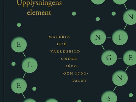 Upplysningens element : materia och världsbild under 1600- och 1700-talet Supply