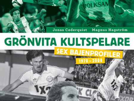 Grönvita kultspelare : sex bajenprofiler 1970-2008 Supply