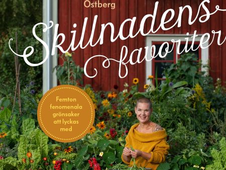 Skillnadens favoriter : femton fenomenala grönsaker att lyckas med on Sale