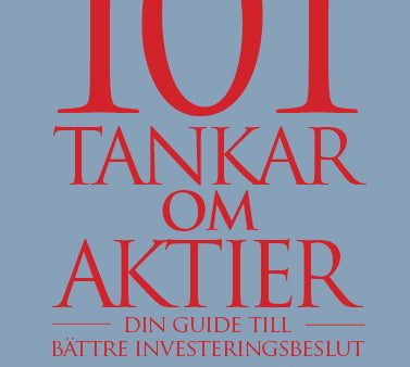 101 Tankar om aktier : din guide till bättre investeringsbeslut Fashion