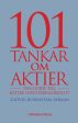 101 Tankar om aktier : din guide till bättre investeringsbeslut Fashion