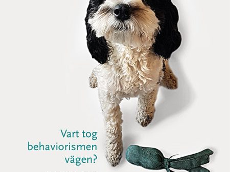 Vart tog behaviorismen vägen? For Cheap