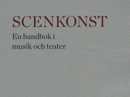 Scenkonst : en handbok i musik och teater on Sale