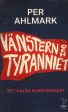 Vänstern och tyranniet Sale