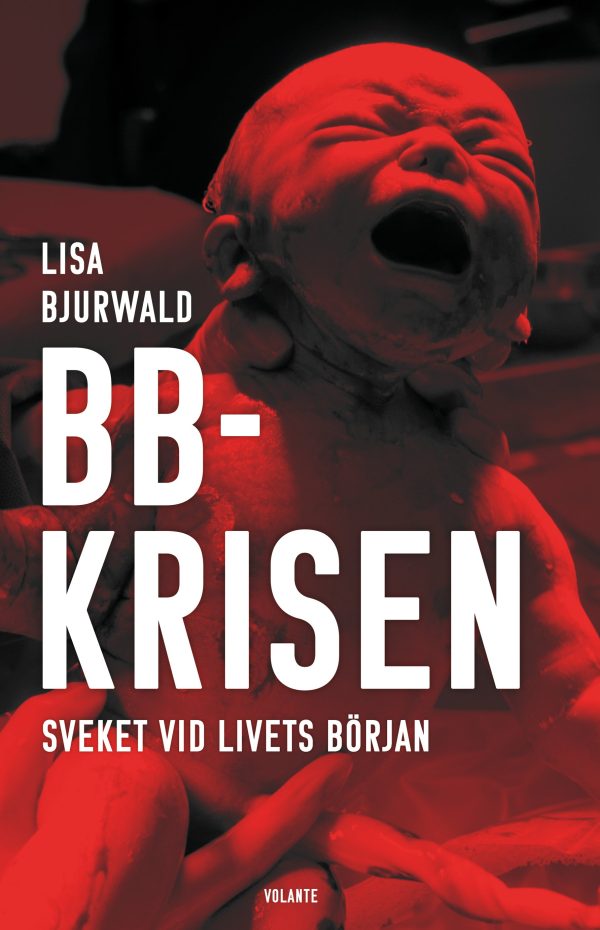 BB-krisen : sveket vid livets början Online now