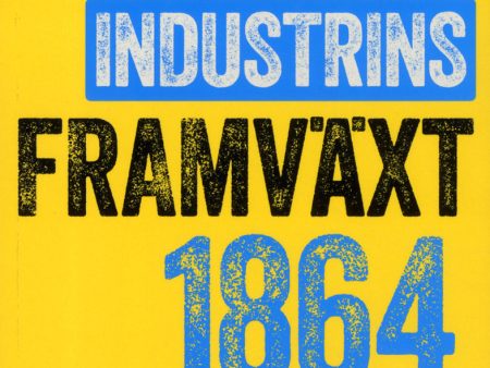 Svenskt näringsliv och industrins framväxt 1864-1914 on Sale