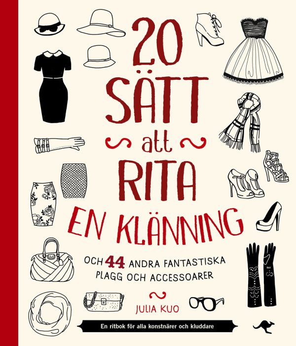 20 sätt att rita en klänning : och 44 andra fantastiska plagg och accessoar Discount