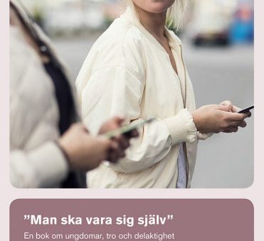 ”Man ska vara sig själv” – En bok om ungdomar, tro och delaktighet Cheap