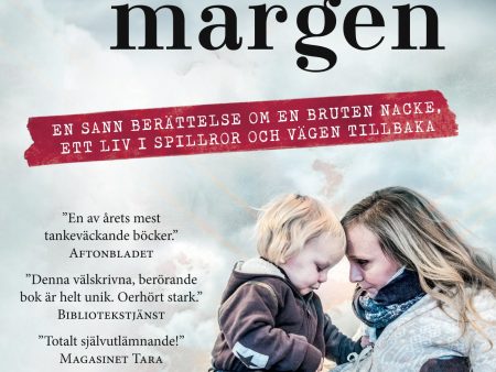 Ända in i märgen : en sann berättelse om en bruten nacke, ett liv i spillror och vägen tillbaka Discount