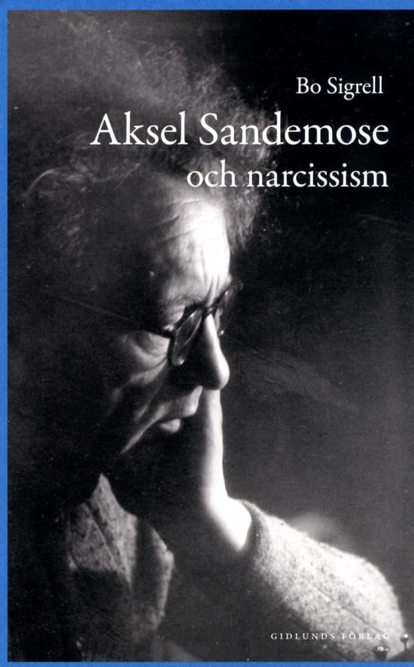 Aksel Sandemose och narcissism Online Sale