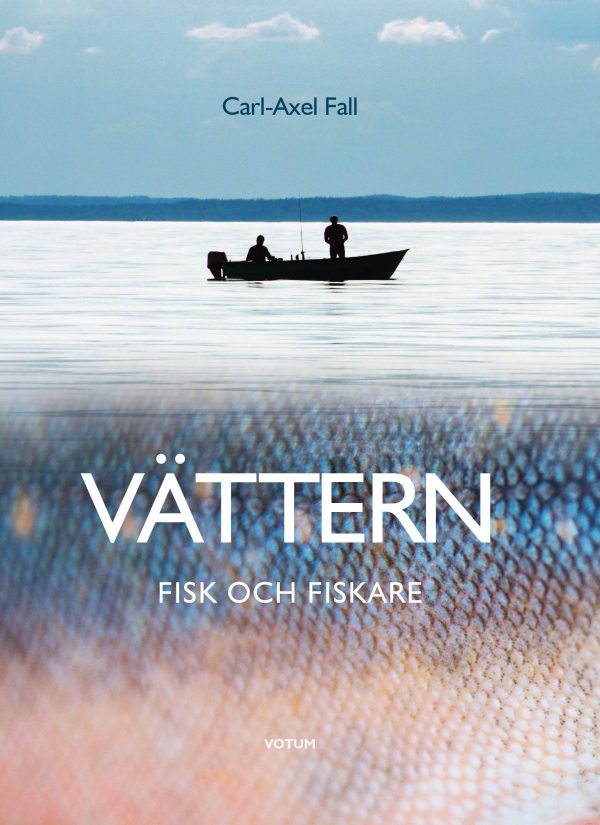 Vättern : Fisk och fiskare Fashion