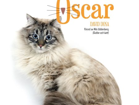 Sjukhuskatten Oscar : en vanlig katt med en ovanlig gåva Fashion