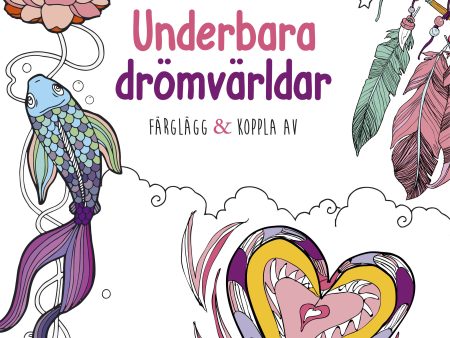 Underbara drömvärldar : färglägg & koppla av Online Hot Sale