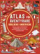 Atlas för äventyrare : Världens underverk. Online Sale