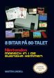 8 bitar på 80-talet : Nintendos marsch in i de svenska hemmen Cheap