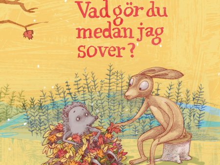 Vad gör du medan jag sover? Online Sale