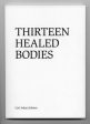 Thirteen healed bodies Online Hot Sale