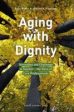 Aging with dignity : innovation and challenge in Sweden - the voice of care professionals For Discount