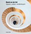 Bank av sin tid : öppen, enkel, omtänksam For Cheap