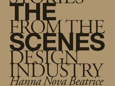 Behind the Scenes - Stories from the Design Industry Online Sale