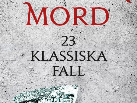 Svenska mord : 23 klassiska fall on Sale