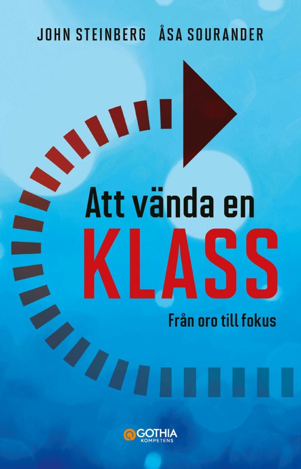 Att vända en klass : från oro till fokus Online