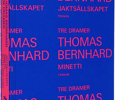 Tre dramer : Jaktsällskapet ; Minetti ; Ritter, Dene, Voss on Sale