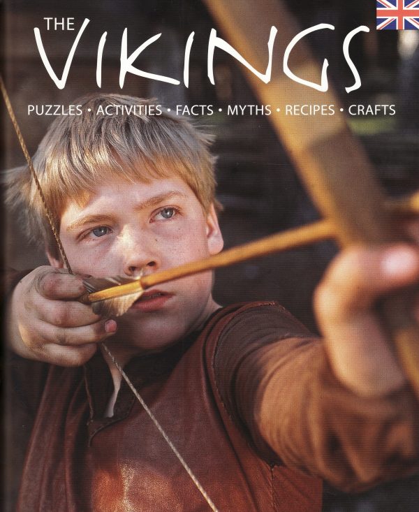 Vikings home and hearth : puzzles, activities, facts, myths, recipes, crafts, The Sale