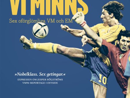 Somrarna vi minns : sex oförglömliga VM och EM Supply