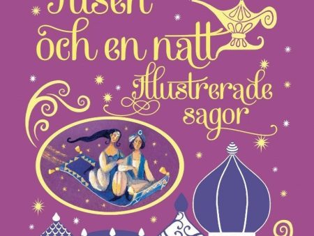 Tusen och en natt : illustrerade sagor Hot on Sale