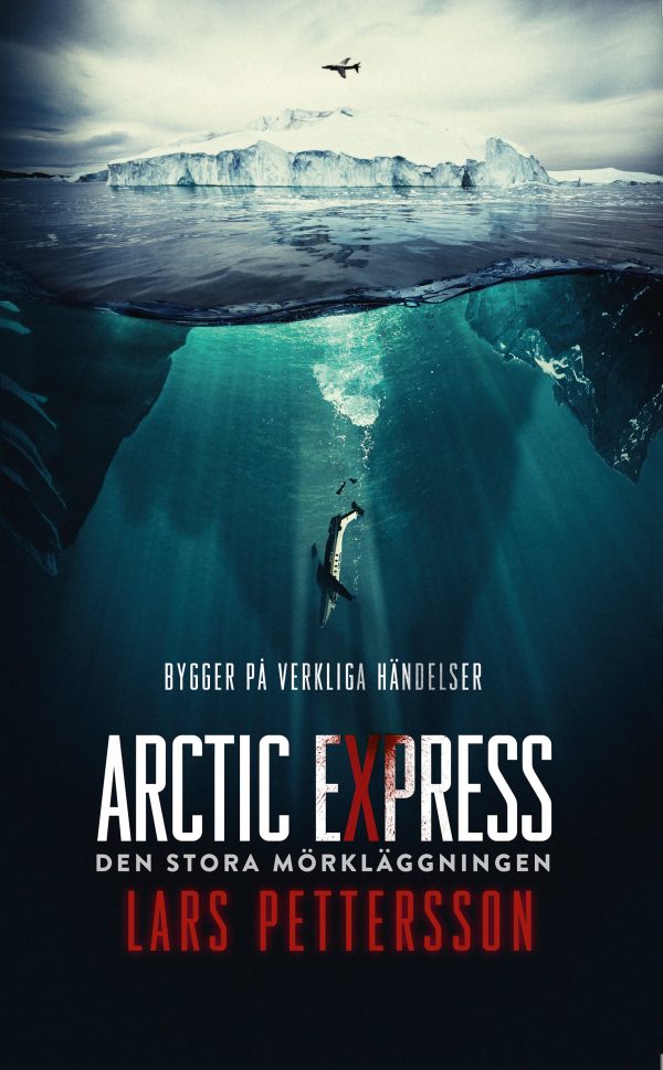 Arctic Express : den stora mörkläggningen Fashion