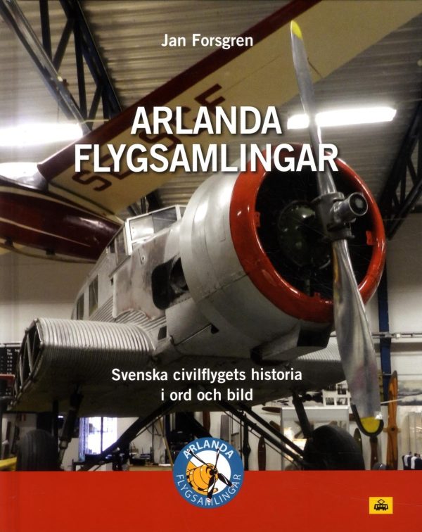 Arlanda flygsamlingar : svenska civilflygets historia i ord och bild Supply