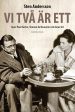 Vi två är ett : Jean-Paul Sartre, Simone de Beauvoir och deras tid For Cheap