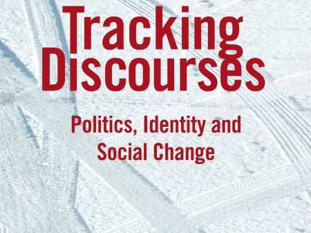 Tracking discourses : politics, identity and social change Supply