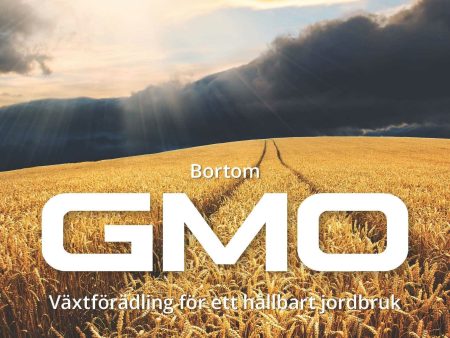 Bortom GMO : vetenskap och växtförädling för ett hållbart jordbruk For Sale